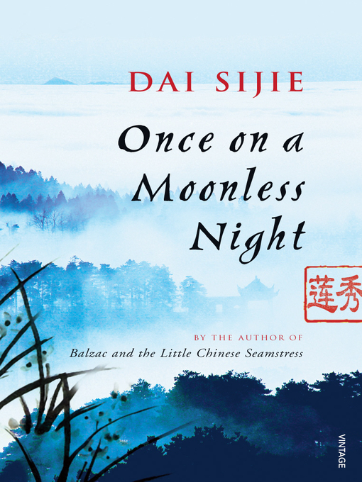 Title details for Once on a Moonless Night by Dai Sijie - Available